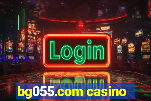 bg055.com casino